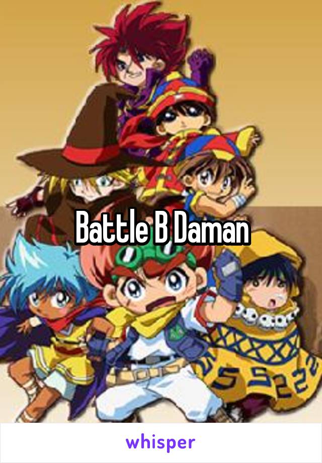 Battle B Daman