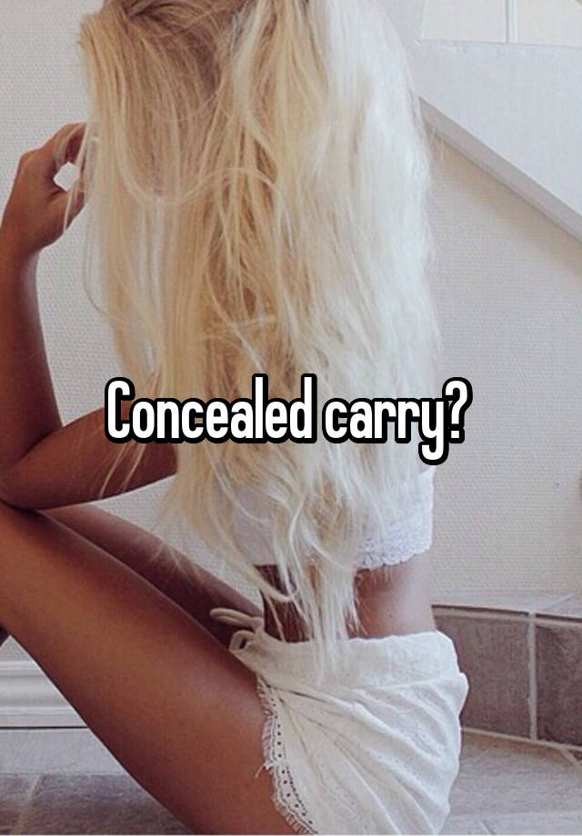 Concealed carry? 