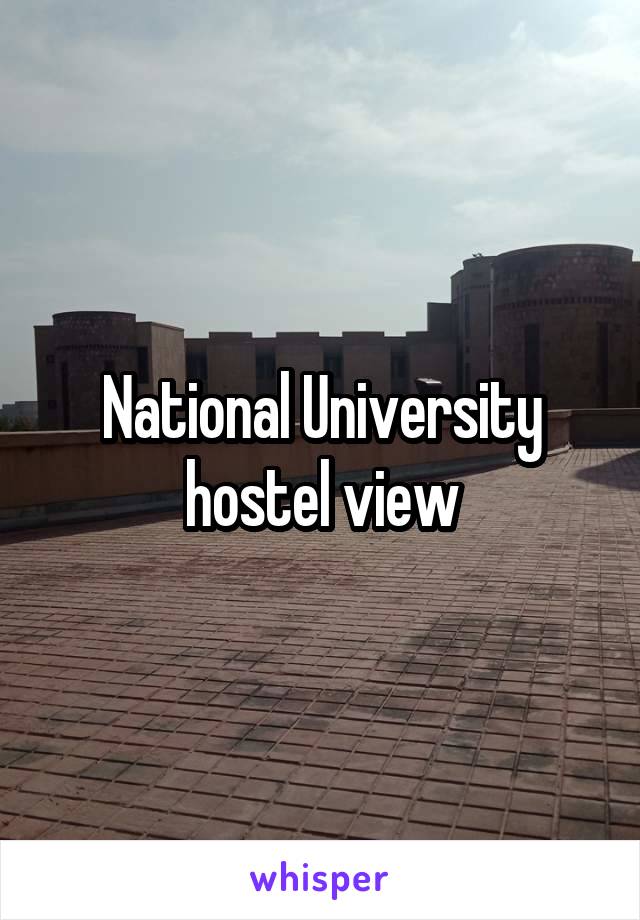 National University hostel view