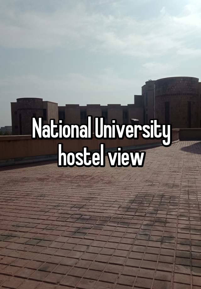 National University hostel view