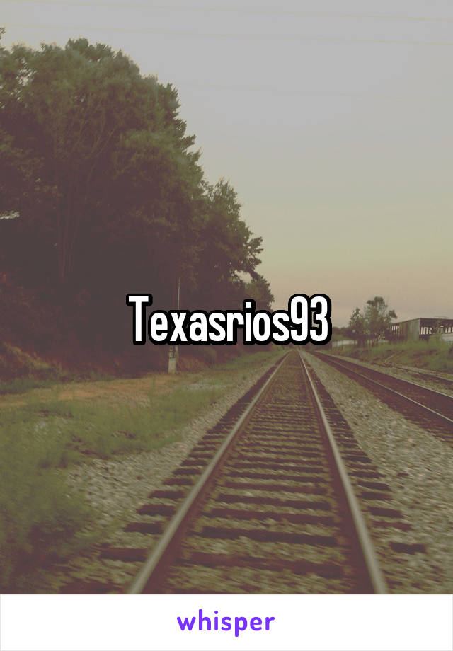 Texasrios93