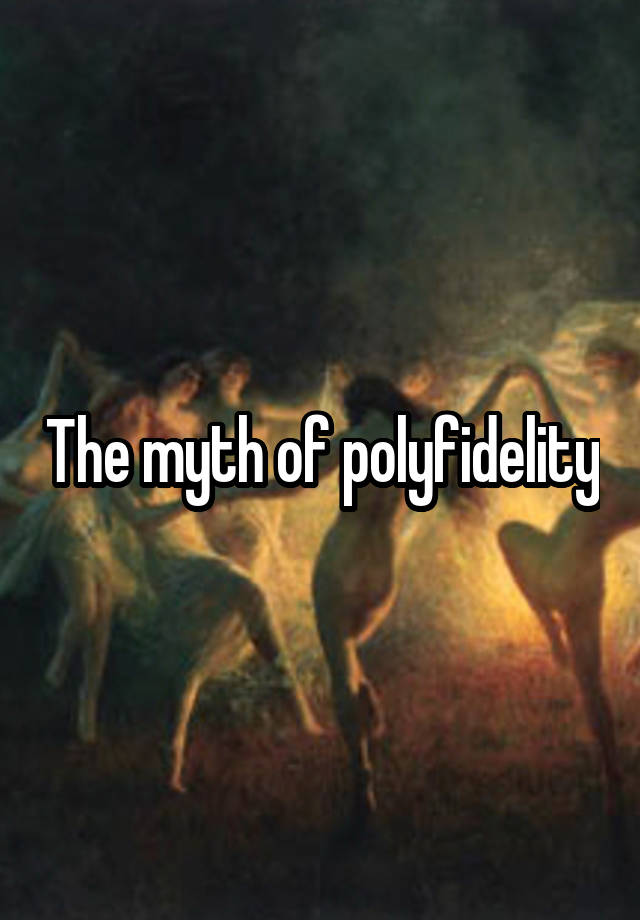 The myth of polyfidelity
