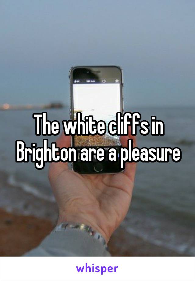 The white cliffs in Brighton are a pleasure