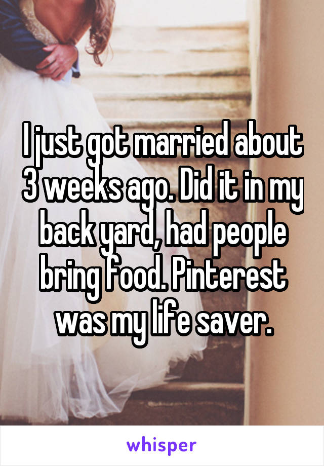 I just got married about 3 weeks ago. Did it in my back yard, had people bring food. Pinterest was my life saver.