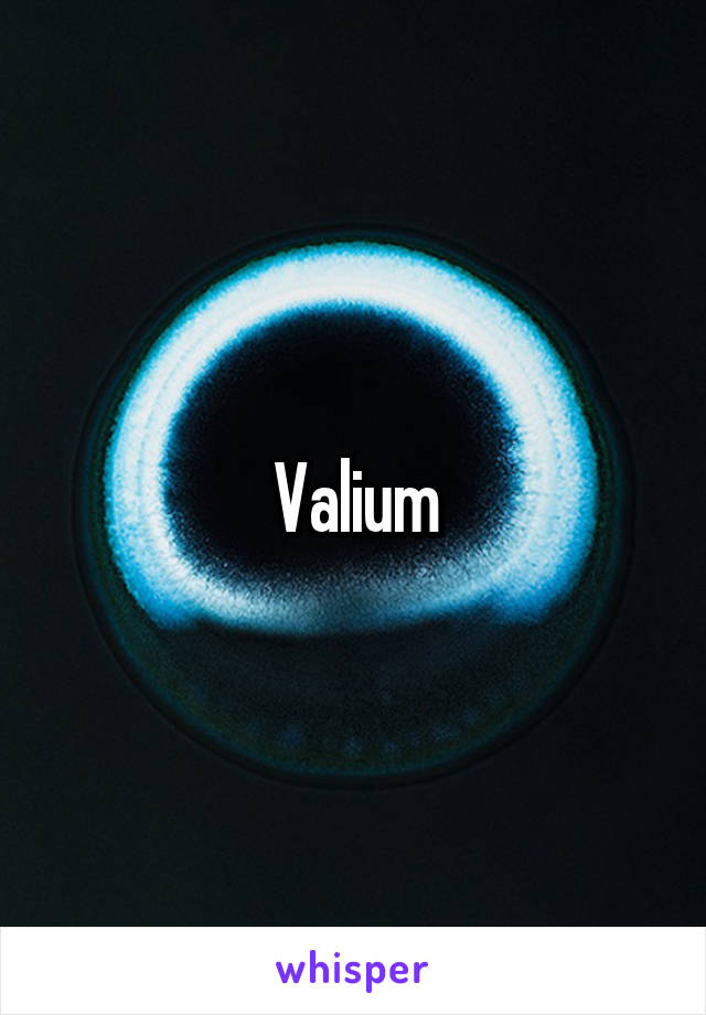 Valium