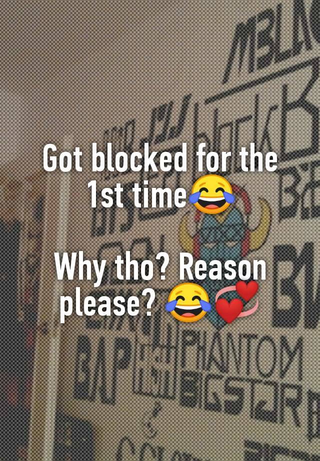 Got blocked for the 1st time😂

Why tho? Reason please? 😂💞