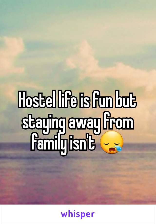 Hostel life is fun but staying away from family isn't 😪