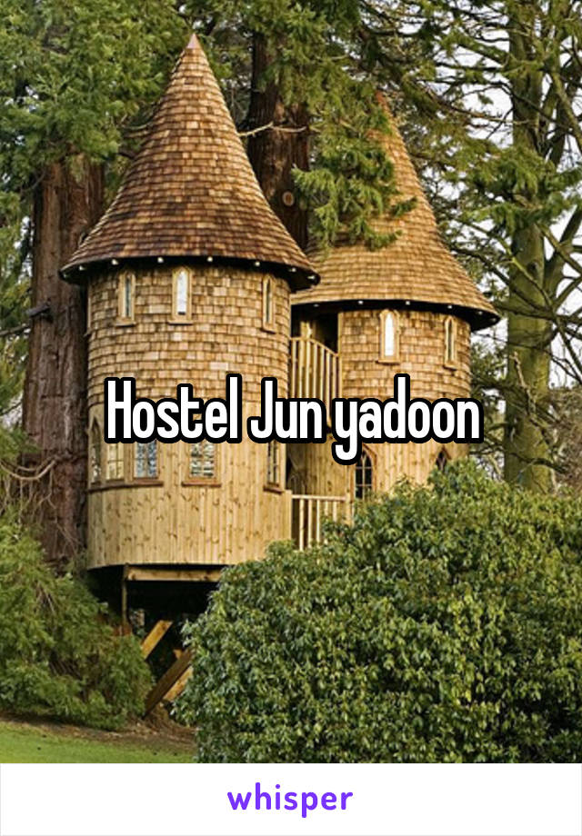 Hostel Jun yadoon