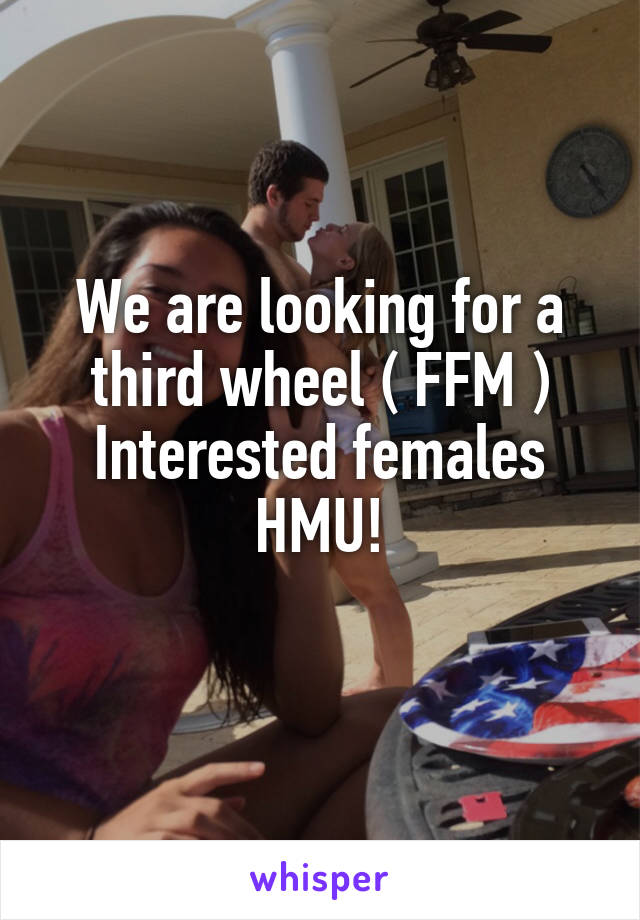 We are looking for a third wheel ( FFM )
Interested females HMU!
