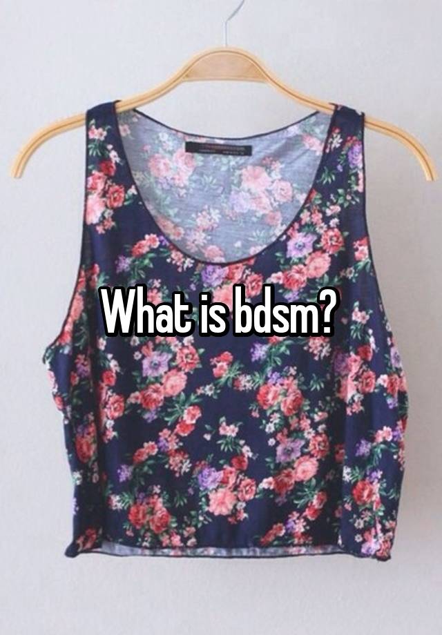 What is bdsm? 