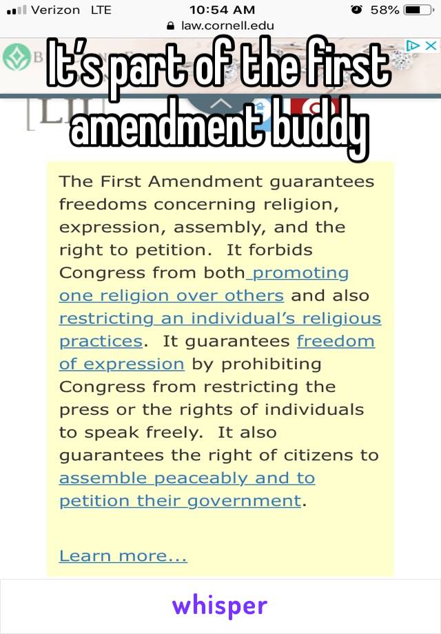 It’s part of the first amendment buddy 