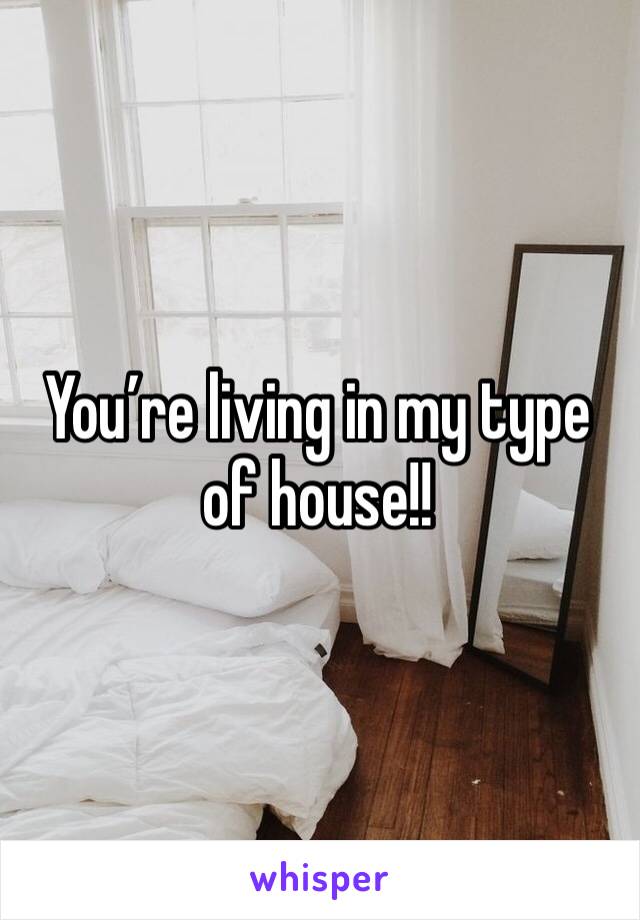 You’re living in my type of house!!