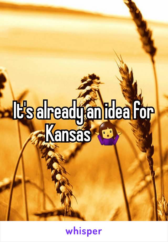 It's already an idea for Kansas 🤷‍♀️