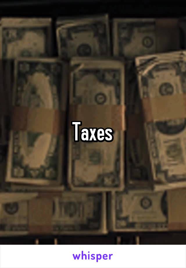 Taxes 