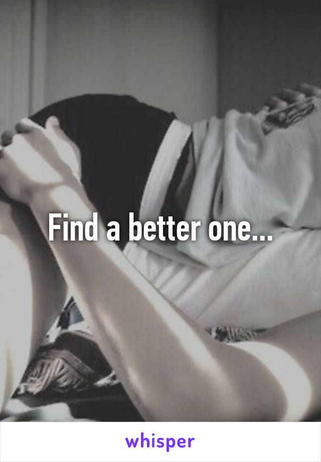 Find a better one...