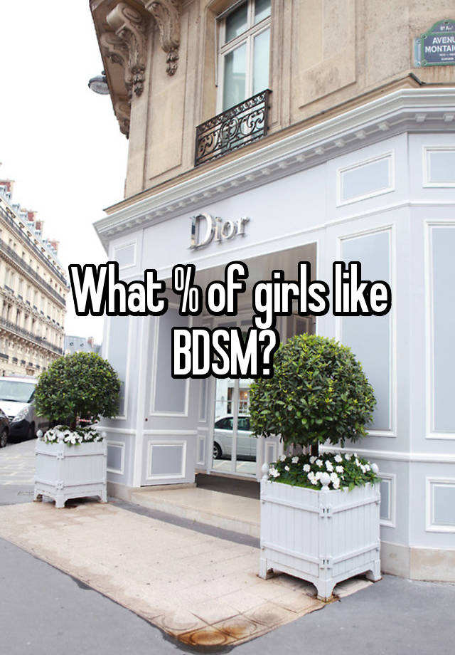 What % of girls like BDSM? 