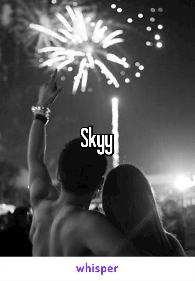 Skyy 