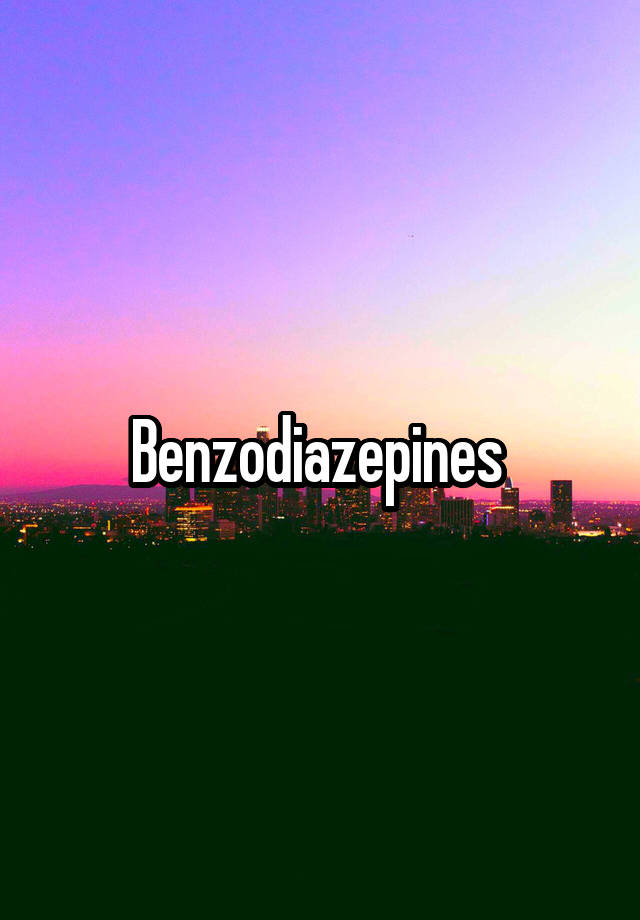 Benzodiazepines 