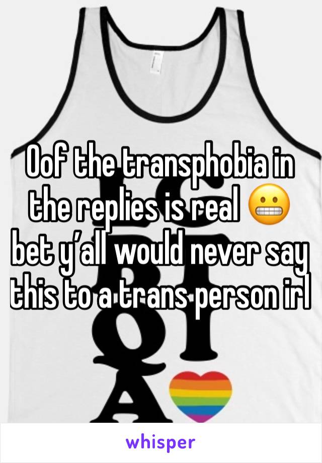 Oof the transphobia in the replies is real 😬 bet y’all would never say this to a trans person irl 