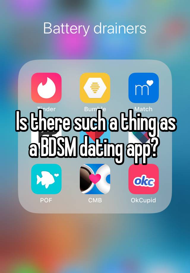 Is there such a thing as a BDSM dating app? 