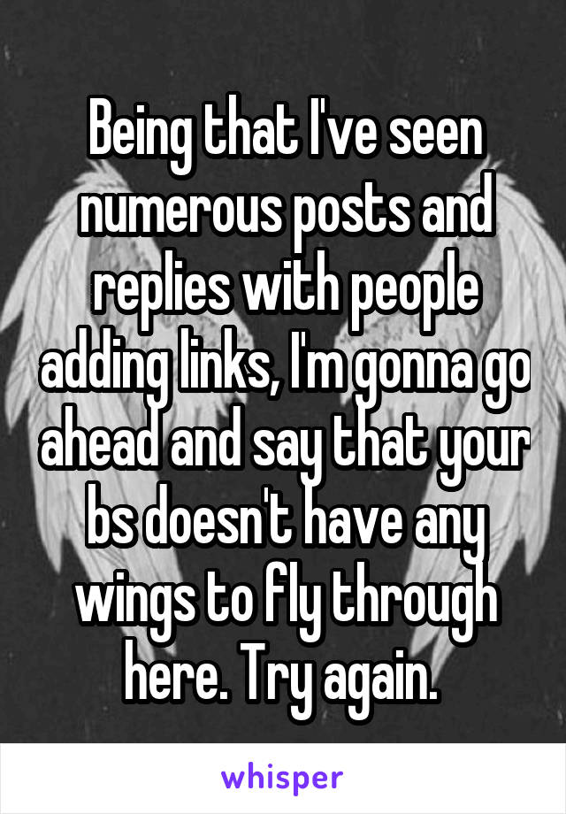 Being that I've seen numerous posts and replies with people adding links, I'm gonna go ahead and say that your bs doesn't have any wings to fly through here. Try again. 