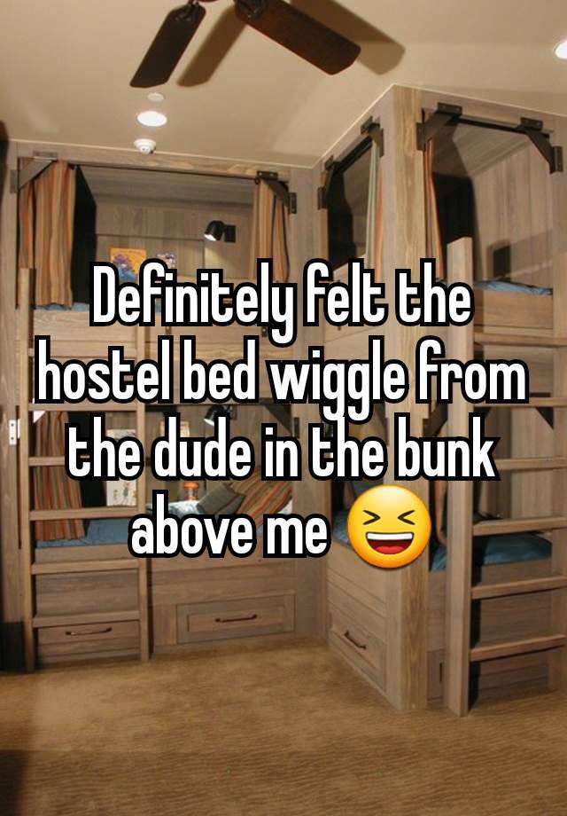 Definitely felt the hostel bed wiggle from the dude in the bunk above me 😆