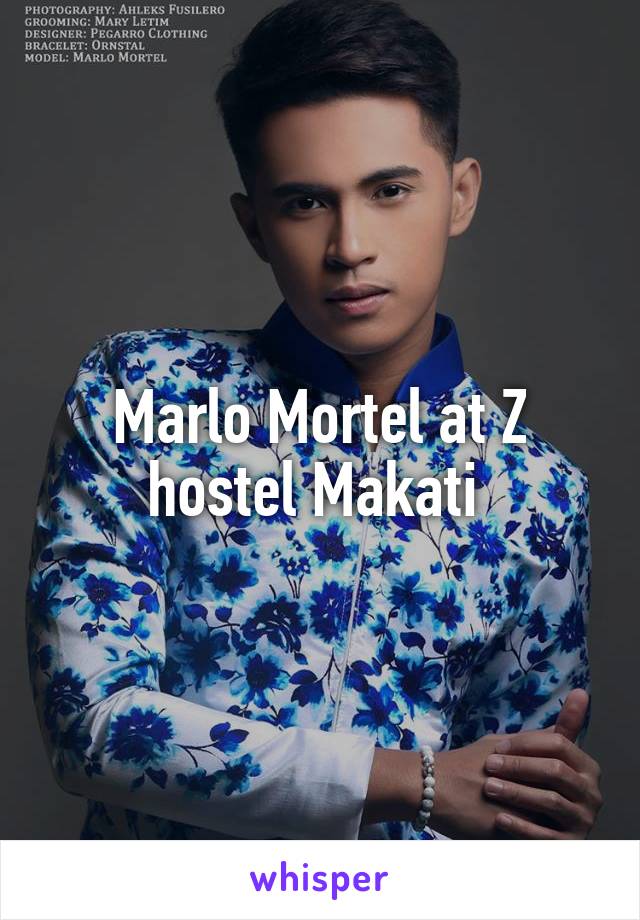 Marlo Mortel at Z hostel Makati 