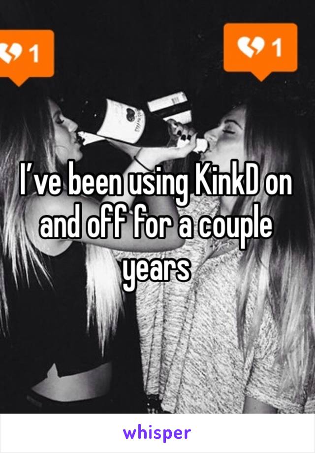 I’ve been using KinkD on and off for a couple years