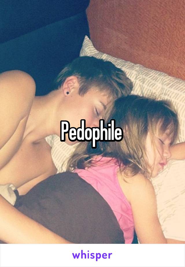 Pedophile 