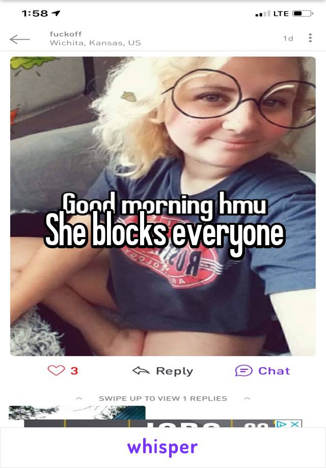 She blocks everyone