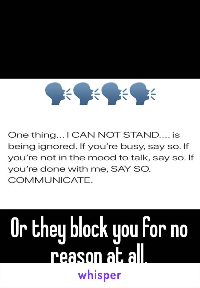 🗣🗣🗣🗣




Or they block you for no reason at all. 