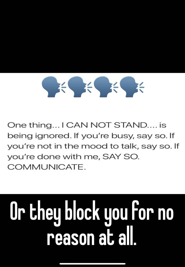 🗣🗣🗣🗣




Or they block you for no reason at all. 