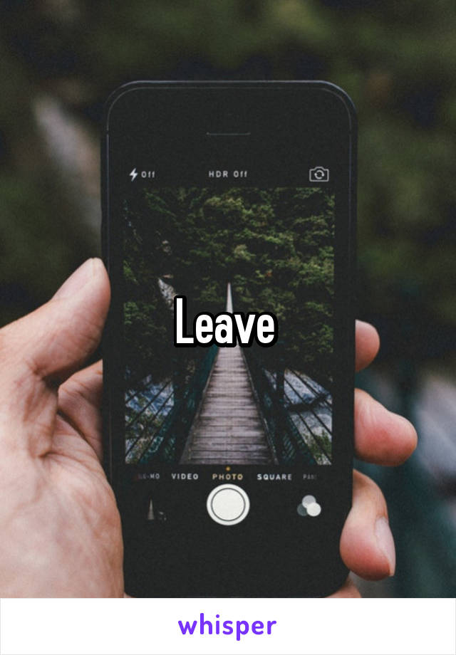 Leave 