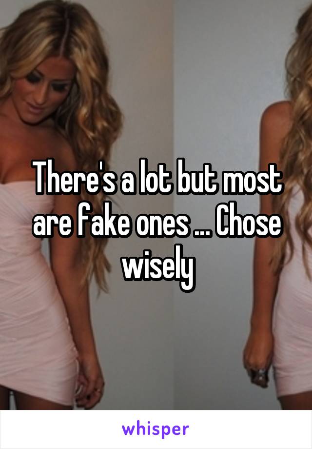 There's a lot but most are fake ones ... Chose wisely