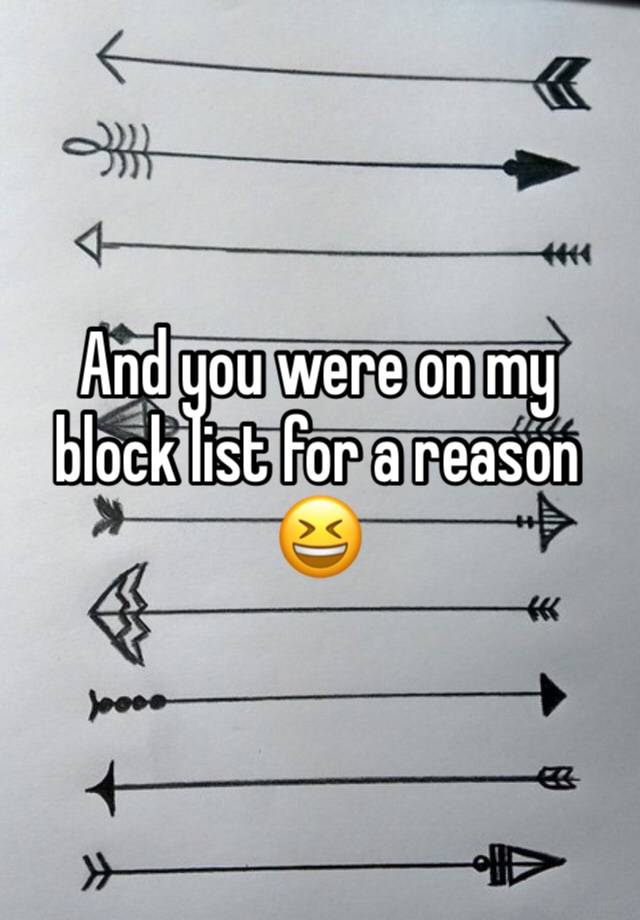 And you were on my block list for a reason 😆