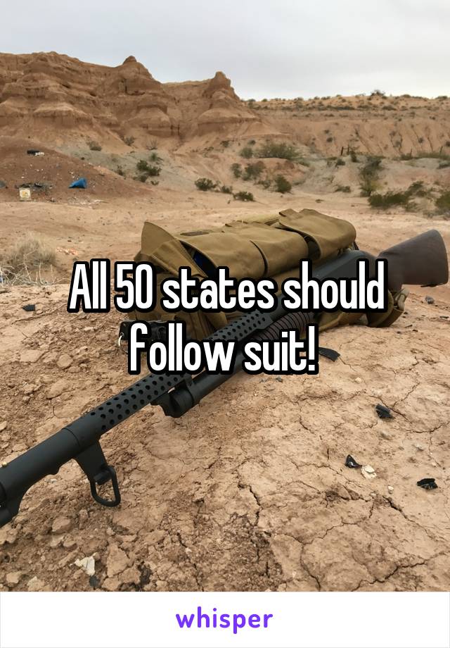 All 50 states should follow suit! 