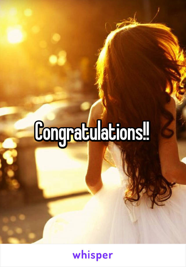 Congratulations!! 