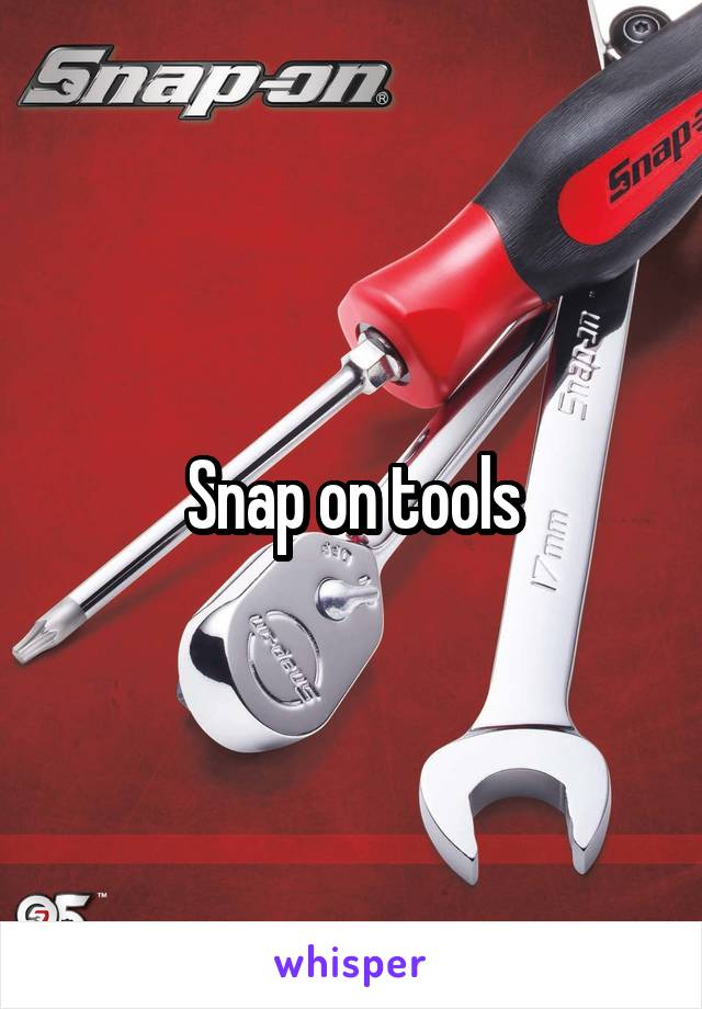 Snap on tools