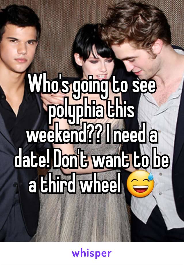 Who's going to see polyphia this weekend?? I need a date! Don't want to be a third wheel 😅