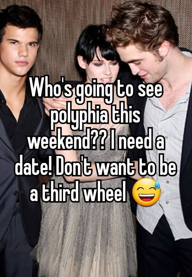 Who's going to see polyphia this weekend?? I need a date! Don't want to be a third wheel 😅