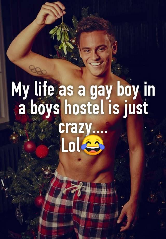 My life as a gay boy in a boys hostel is just crazy....
Lol😂