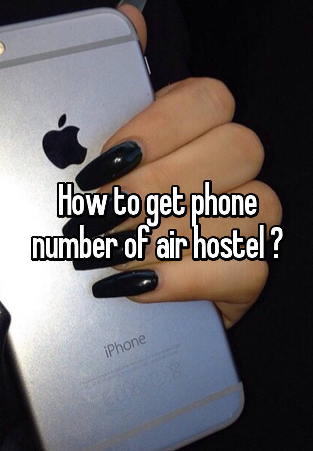 How to get phone number of air hostel ?