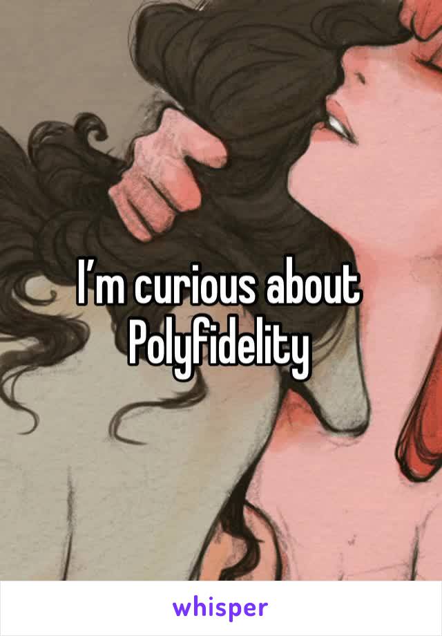 I’m curious about Polyfidelity