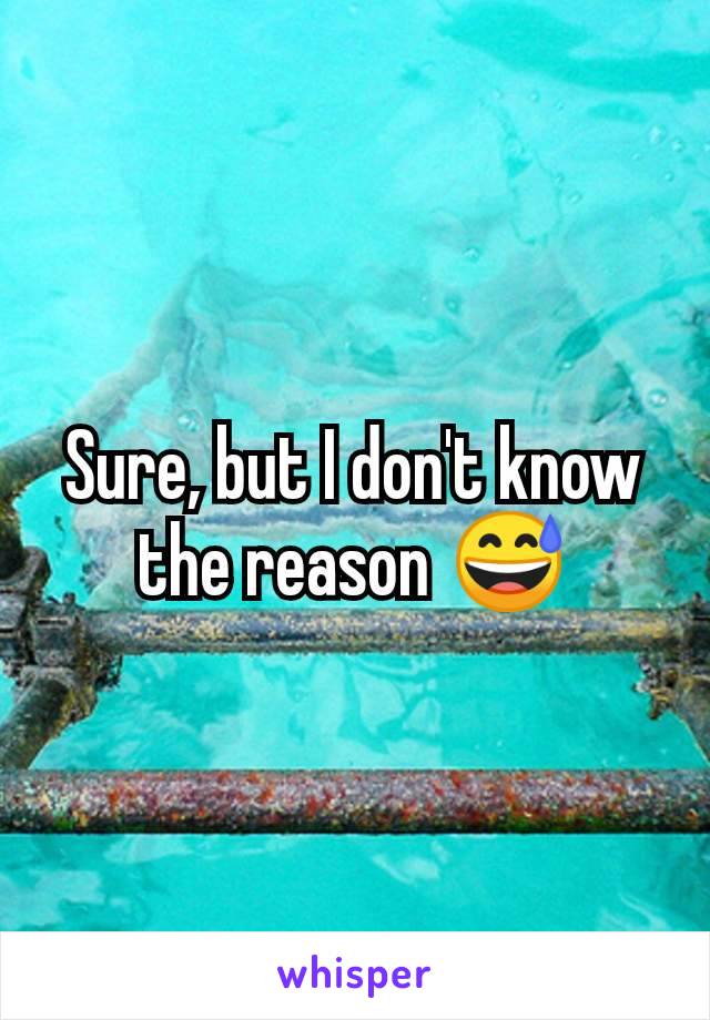 Sure, but I don't know the reason 😅