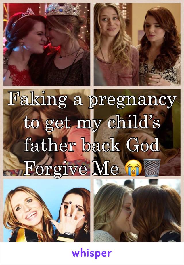 Faking a pregnancy to get my child’s father back God Forgive Me 😭🗑