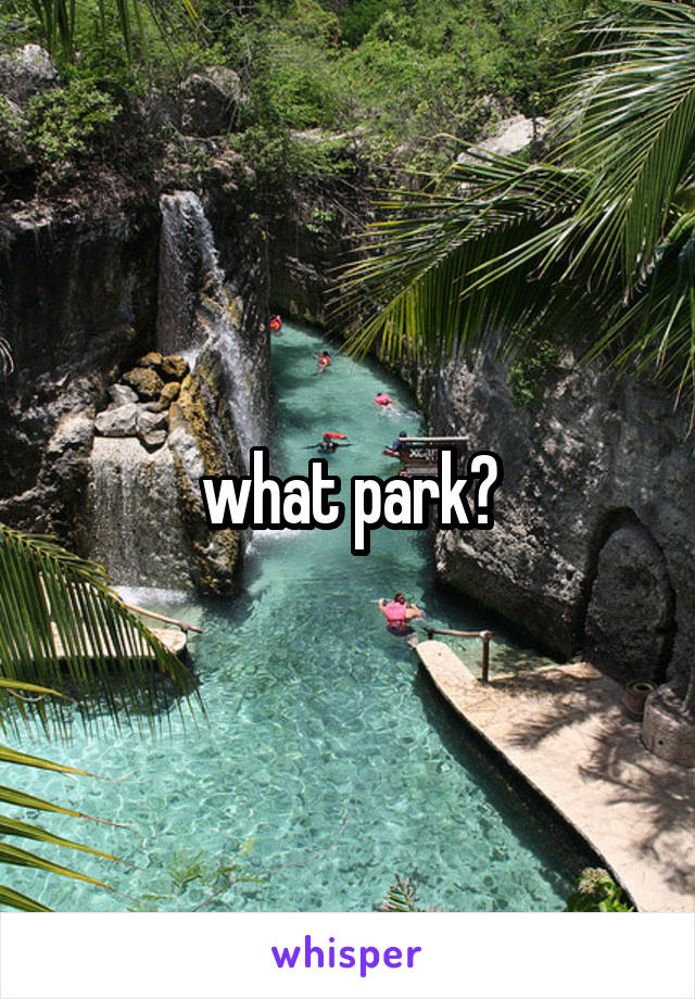 what park?