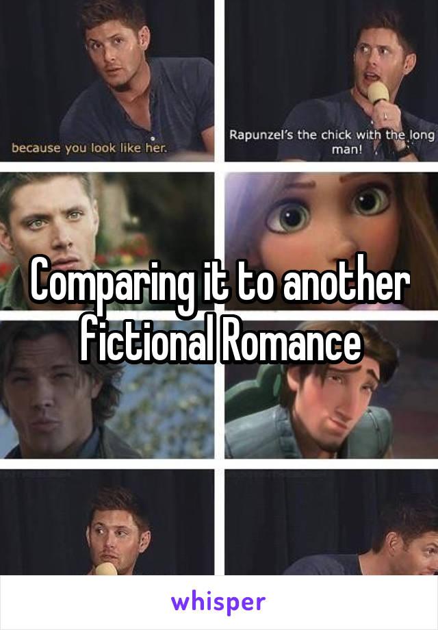 Comparing it to another fictional Romance