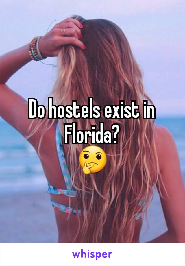 Do hostels exist in Florida?
🤔