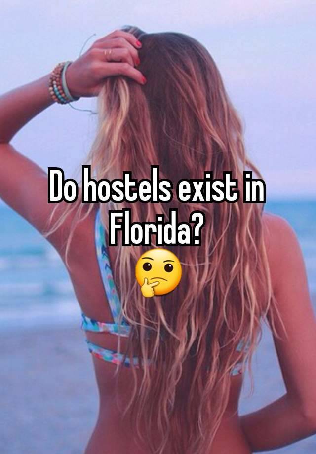 Do hostels exist in Florida?
🤔