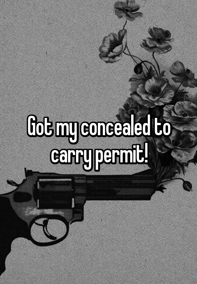 Got my concealed to carry permit!